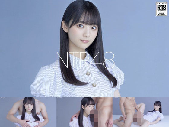 NTR48 - ファンに寝取られるアイドル -｜Blue Frames