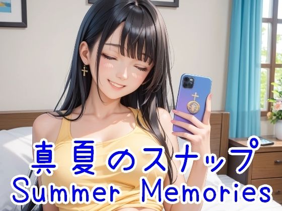 真夏のスナップ 〜Summer Memories〜｜Cherry Boy