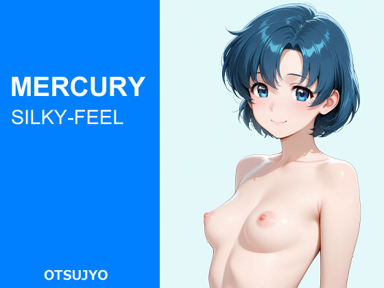SILKY FEEL - MERCURY｜OTSUJYO